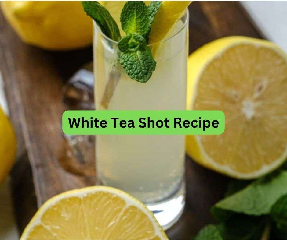 White Tea Shot Recipe